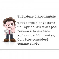 Panneau humour déco - Théorème d'Archimède