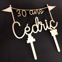 Cake topper prénom et âge anniversaire en bois personnalisé - Fanions